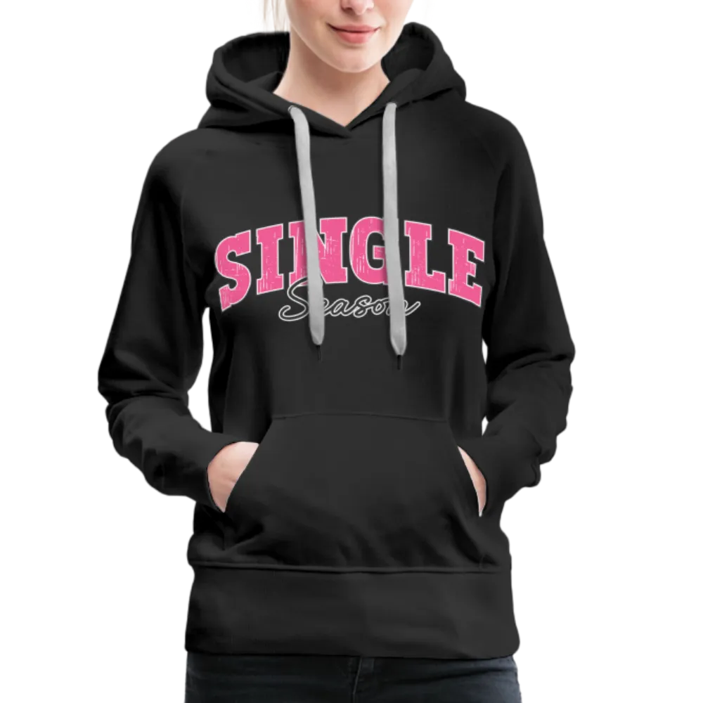 Single Season : Women’s Premium Hoodie